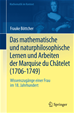 Téléchargez le livre numérique:  Das mathematische und naturphilosophische Lernen und Arbeiten der Marquise du Châtelet (1706-1749)