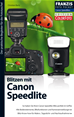 Téléchargez le livre numérique:  Fotopocket Blitzen mit Canon Speedlites