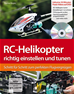 Téléchargez le livre numérique:  RC-Helikopter richtig einstellen und tunen