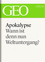 Télécharger cet ebook : Apokalypse: Wann ist denn nun Weltuntergang? (GEO eBook Single)