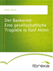Téléchargez le livre numérique:  Der Bankerott Eine gesellschaftliche Tragödie in fünf Akten