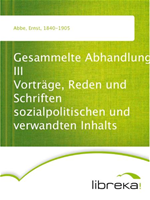 Télécharger cet ebook : Gesammelte Abhandlungen III Vorträge, Reden und Schriften sozialpolitischen und verwandten Inhalts