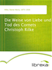 Téléchargez le livre numérique:  Die Weise von Liebe und Tod des Cornets Christoph Rilke