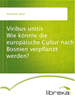 Téléchargez le livre numérique:  Viribus unitis Wie könnte die europäische Cultur nach Bosnien verpflanzt werden?