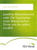 Téléchargez le livre numérique:  Josefine Mutzenbacher oder Die Geschichte einer Wienerischen Dirne von ihr selbst erzählt
