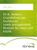 Téléchargez le livre numérique:  Dr A. Oetkers Grundlehren der Kochkunst sowie preisgekrönte Rezepte für Haus und Küche