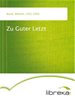 Téléchargez le livre numérique:  Zu Guter Letzt