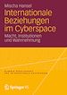 Téléchargez le livre numérique:  Internationale Beziehungen im Cyberspace