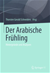 Téléchargez le livre numérique:  Der Arabische Frühling