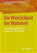 Téléchargez le livre numérique:  Die Wirklichkeit der Wahrheit
