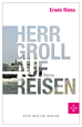 Téléchargez le livre numérique:  Herr Groll auf Reisen