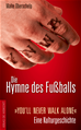 Téléchargez le livre numérique:  Die Hymne des Fußballs