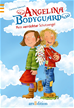 Téléchargez le livre numérique:  Angelina Bodyguard - Mein verrückter Schutzengel