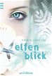 Téléchargez le livre numérique:  Elfenblick