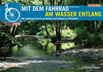 Télécharger cet ebook : Mit dem Fahrrad am Wasser entlang