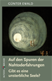 Téléchargez le livre numérique:  Auf den Spuren der Nahtoderfahrungen
