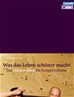 Téléchargez le livre numérique:  Was das Leben schöner macht – eBook