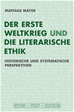 Téléchargez le livre numérique:  Der Erste Weltkrieg und die literarische Ethik