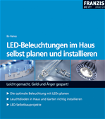 Télécharger cet ebook : LED-Beleuchtung im Haus selbst planen und installieren
