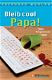 Téléchargez le livre numérique:  Bleib cool, Papa