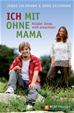 Téléchargez le livre numérique:  Ich mit ohne Mama