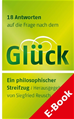 Téléchargez le livre numérique:  18 Antworten auf die Frage nach dem Glück