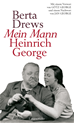 Téléchargez le livre numérique:  Mein Mann Heinrich George
