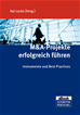 Téléchargez le livre numérique:  M&A-Projekte erfolgreich führen