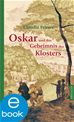Téléchargez le livre numérique:  Oskar und das Geheimnis des Klosters