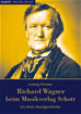 Téléchargez le livre numérique:  Richard Wagner beim Musikverlag Schott