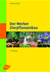 Téléchargez le livre numérique:  Der Werker - Zierpflanzenbau