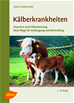 Téléchargez le livre numérique:  Kälberkrankheiten