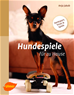 Téléchargez le livre numérique:  Hundespiele für zu Hause