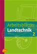 Téléchargez le livre numérique:  Arbeitsblätter Landtechnik 2