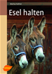 Téléchargez le livre numérique:  Esel halten