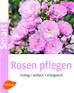 Téléchargez le livre numérique:  Rosen pflegen