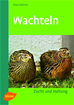 Téléchargez le livre numérique:  Wachteln