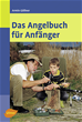 Téléchargez le livre numérique:  Das Angelbuch für Anfänger
