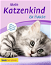 Téléchargez le livre numérique:  Mein Katzenkind zu Hause