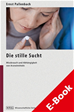 Téléchargez le livre numérique:  Die stille Sucht