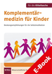 Téléchargez le livre numérique:  Komplementärmedizin für Kinder