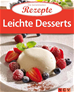 Téléchargez le livre numérique:  Leichte Desserts