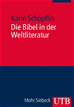 Téléchargez le livre numérique:  Die Bibel in der Weltliteratur