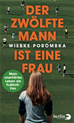 Téléchargez le livre numérique:  Der Zwölfte Mann ist eine Frau