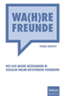 Téléchargez le livre numérique:  Wa(h)re Freunde