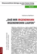 Téléchargez le livre numérique:  "Daß wir irgendwann irgendwohin laufen"