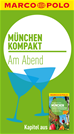 Téléchargez le livre numérique:  MARCO POLO kompakt Reiseführer München - Am Abend