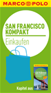 Téléchargez le livre numérique:  MARCO POLO kompakt Reiseführer San Francisco - Einkaufen