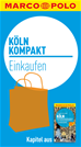 Téléchargez le livre numérique:  MARCO POLO kompakt Reiseführer Köln - Einkaufen