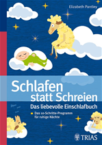 Télécharger cet ebook : Schlafen statt schreien: Das liebevolle Einschlafbuch